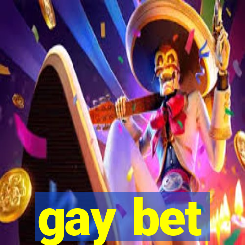 gay bet